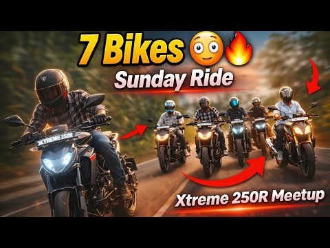 7 Bikes Sunday Ride 😲🔥 | Xtreme 250R Meetup