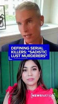 Defining serial killers: “Sadistic lust murderers”