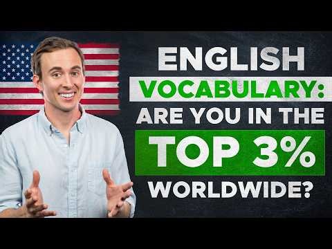If You Know These 20 Words, Your English is Top 3% Worldwide