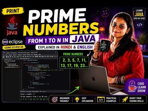 🚀 Print Prime Numbers from 1 to N in Java | Explained in Hindi & English | Eclipse Tutorial