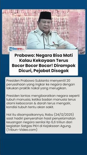 Sorotan Presiden Prabowo: Negara Bisa Mati Kalau Kekayaan Terus Bocor Bocor Bocor! Dirampok, Dicuri
