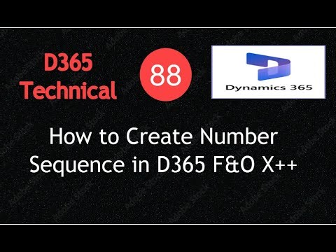 How to Create Number Sequence in D365 F&O X++ | Step by Step | Lecture 88