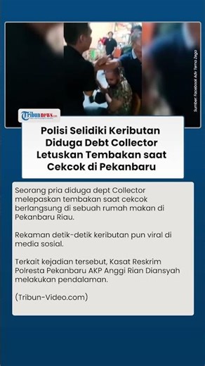 Viral Diduga Debt Collector Letuskan Tembakan saat Cekcok di Pekanbaru, Polisi Selidiki
