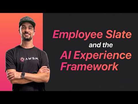 ServiceNow EmployeeWorks, Employee Slate, and the AI Experience Framework (AIUX)