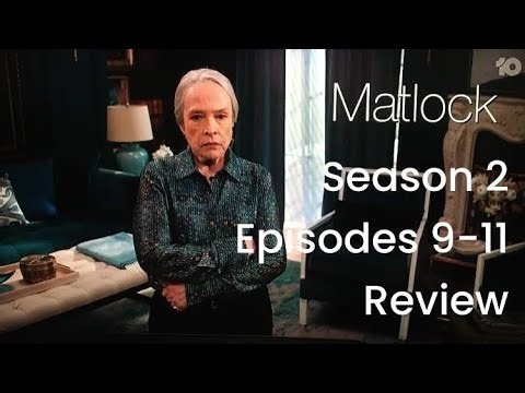 Matlock Season 2 Episodes 9-11 Review
