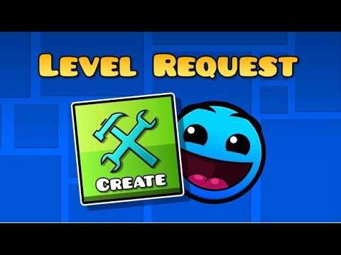 Geometry Dash Level Request