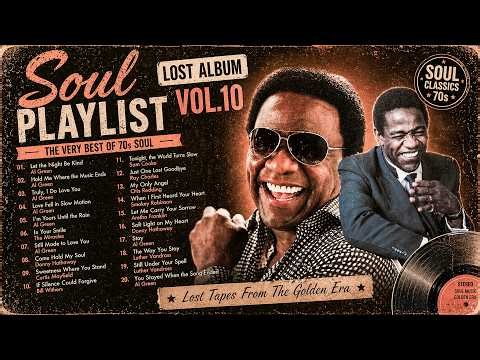 Lost Album Vol 10 🌙 70s Soul Love Songs & Deep Cuts Al Green, Donny Hathaway, Bill Withers
