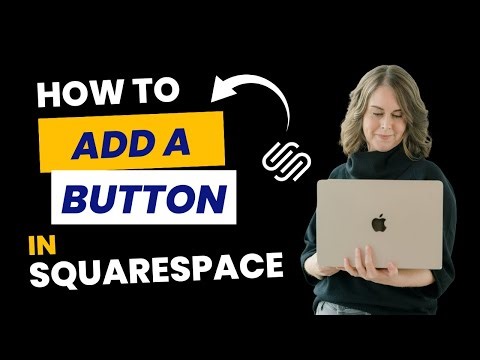 How to Add a Button in Squarespace: Step-by-Step Tutorial for Fluid Engine & Header Navigation