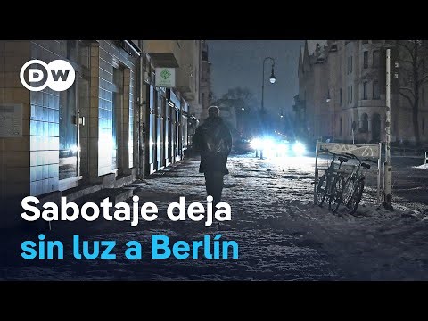 La Fiscalía sospecha que incendio que causó el apagón en Berlín pudo ser acto terrorista