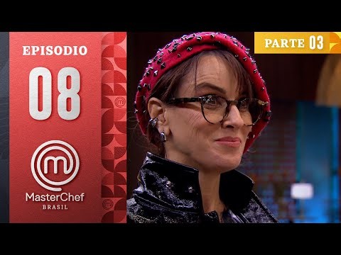 EP. 08 - 3/5: PERSONALIDADES, INGREDIENTES e PATO | Temp. 13 | MASTERCHEF BRASIL