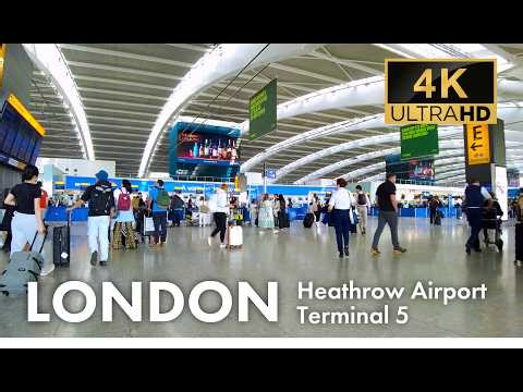 London Heathrow Airport (LHR) Terminal 5: Virtual Tour & Walkthrough 4K | 12 May 2026