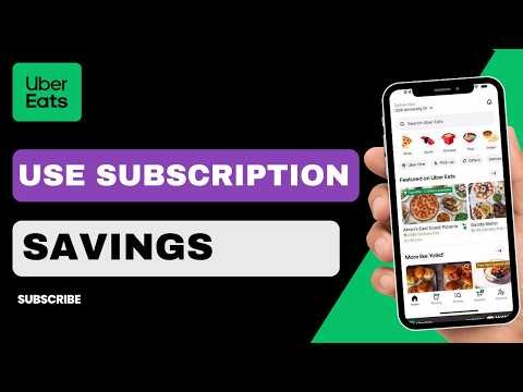 How to Use Uber Eats Subscription Savings !