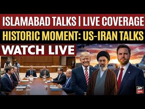 🔴 LIVE NEWS Coverage: US-IRAN Peace Talks in Islamabad || ARY News Live