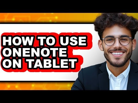 How to Use Onenote on Tablet - Step by Step