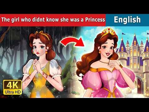 The Girl Who Didn't Know She Was a Princess | Stories for Teenagers | @EnglishFairyTales