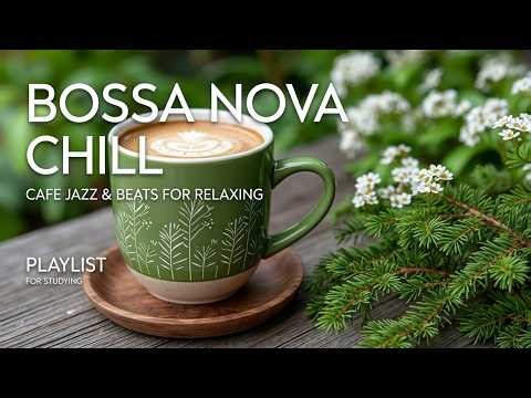Bossa nova jazz - Tropical bossa nova jazz coffee shop music ~ Relaxing bossa nova jazz