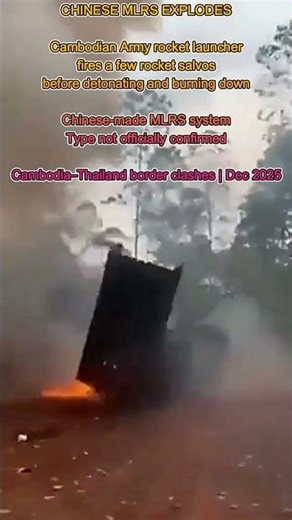 Chinese MLRS Explodes After Limited Salvo Fire | Thailand–Cambodia Clash