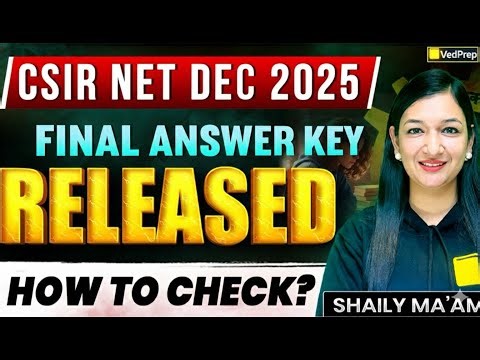 CSIR NET Dec 2025 Final Answer Key Released | How to Check | VedPrep Biology Academy