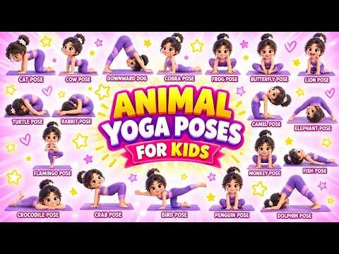 Animal Yoga Poses for Kids | 20 Fun & Easy Yoga Poses | Kids Yoga & Exercise