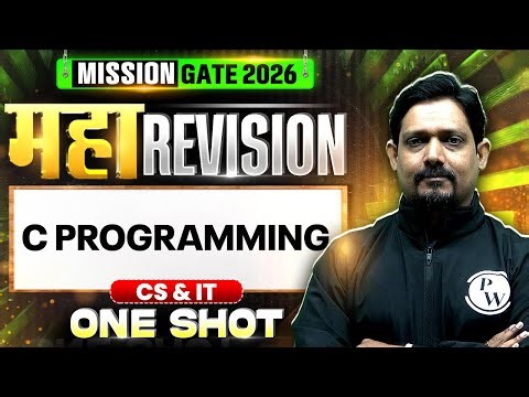 C Programming One Shot | Maha Revision | CS & IT | Target GATE 2026
