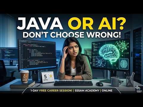 Confused: Java or AI? The Ultimate 2026 Career Guide | FREE SSSAM Academy Session