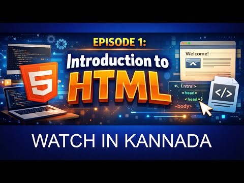 HTML ಎಂದರೇನು? | HTML Basics Explained in Kannada | Episode 01