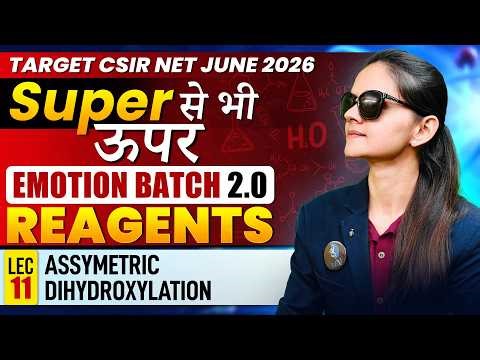 Assymetric Dihydroxylation | Reagents | CSIR NET June 2026 | Lec-11 | IFAS