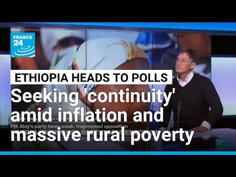 Ethiopia: 'One of the most rapidly growing economies in Africa, but wealth distribution is terrible'