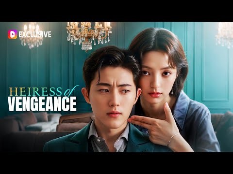 Heiress of Vengeance | DramaWave