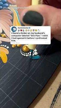 I found a folder on my husband's computer labeled "Exit Plan." I wish I had opened it before