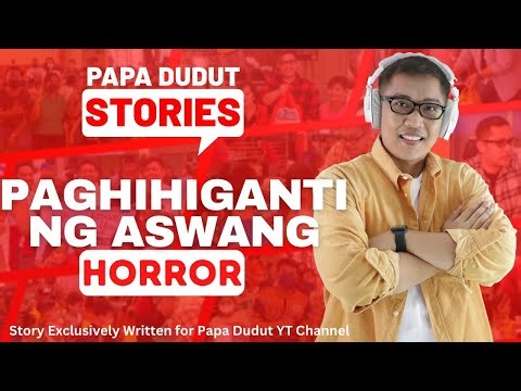 PAGHIHIGANTI NG ASWANG | RONNEL | PAPA DUDUT STORIES HORROR