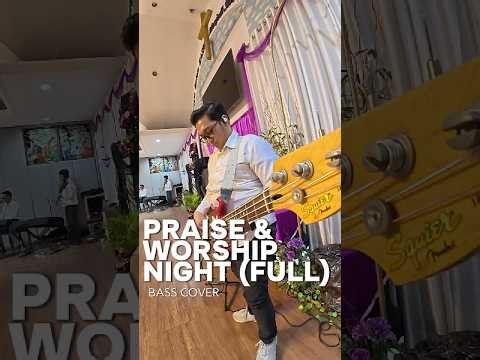 PRAISE & WORSHIP NIGHT - FULL (White Thursday)
