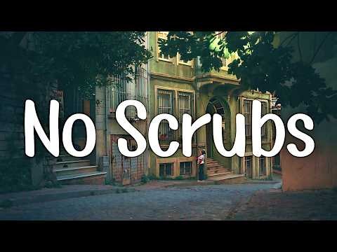 TLC - No Scrubs (Lyrics)
