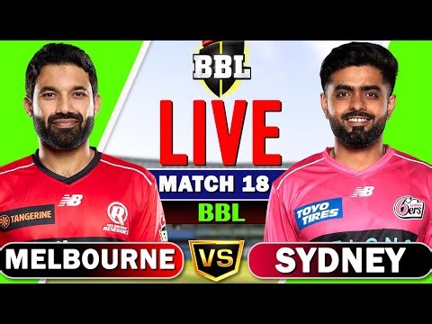 BBL Live – Melbourne Renegades vs Sydney Sixers Live, 18th T20 | bbl live match today | live bbl