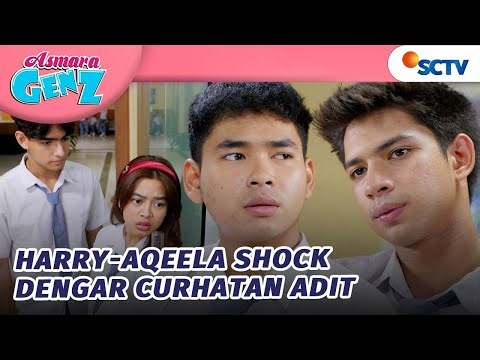 Harry dan Aqeela Dengar Curhatan Adit ke Mohan? | Asmara Gen Z - Episode 406