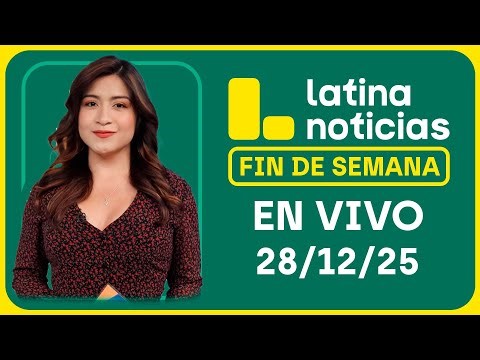 LATINA NOTICIAS MATINAL- DOMINGO 28 DE DICIEMBRE 2025