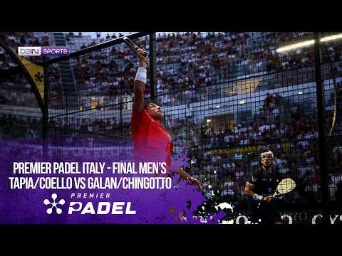 Tapia/Coello vs Galan/Chingotto | HIGHLIGHTS Premier Padel - Italy | 06/07/2026 | beIN SPORTS USA