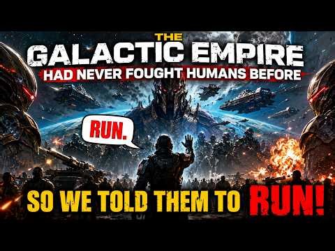 The Galactic Empire Had Never Fought Humans Before — So We Told Them to Run | HFY Sci-Fi Story