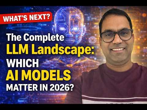 The Complete LLM Landscape: Which AI Models Matter in 2026?