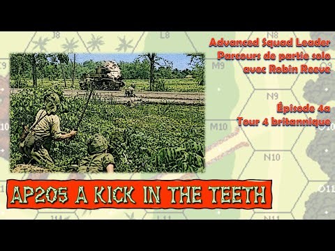 ASL parcours de partie solo, AP205, A KICK IN THE TEETH, Épisode 4a, Tour 4 britannique.