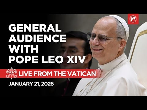 LIVE from the Vatican | General Audience with Pope Leo XIV | January 21, 2026