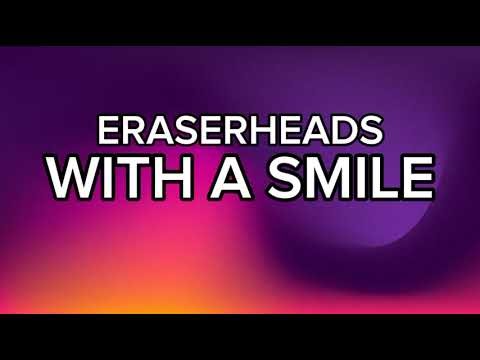 WITH A SMILE BY ERASERHEADS (LYRICS)