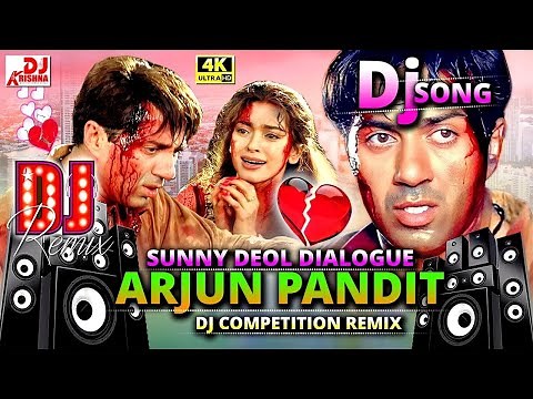 Sunny Deol Dialogues | Arjun Pandit Movie Dialogue | Sunny Deol Dj Remix | Dj competition Mix |
