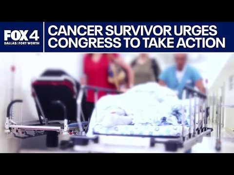 North Texas cancer survivor urging Congress to act