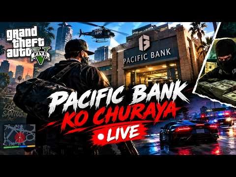 🔴 GTA 5 LIVE | Pacific Bank Heist Gone Crazy 💰🚔 | GTA V Hindi Gameplay