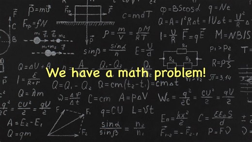 We Have A Math Problem