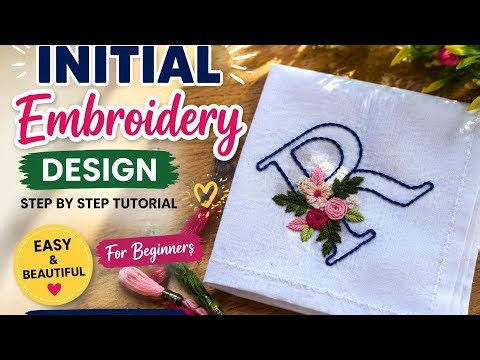 Initial Embroidery Design Tutorial 🧵 Easy Letter Embroidery for Beginners