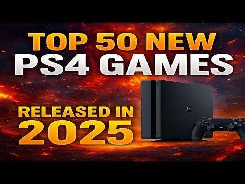 Top 50 New PS4 Games Released in 2025 – Must Play This Year!