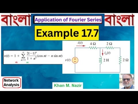 (Bangla) ENA || Example 17.7 Explained || Application of Fourier Series in Circuit Analysis
