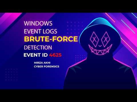 Windows Security Event Logs Forensics | Detect Brute-Force Login Attacks (Event ID 4625)